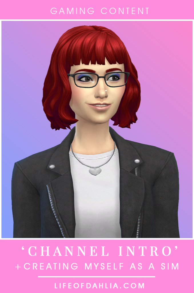 Channel Introduction + Creating Myself As A Sim | Life Of Dahlia