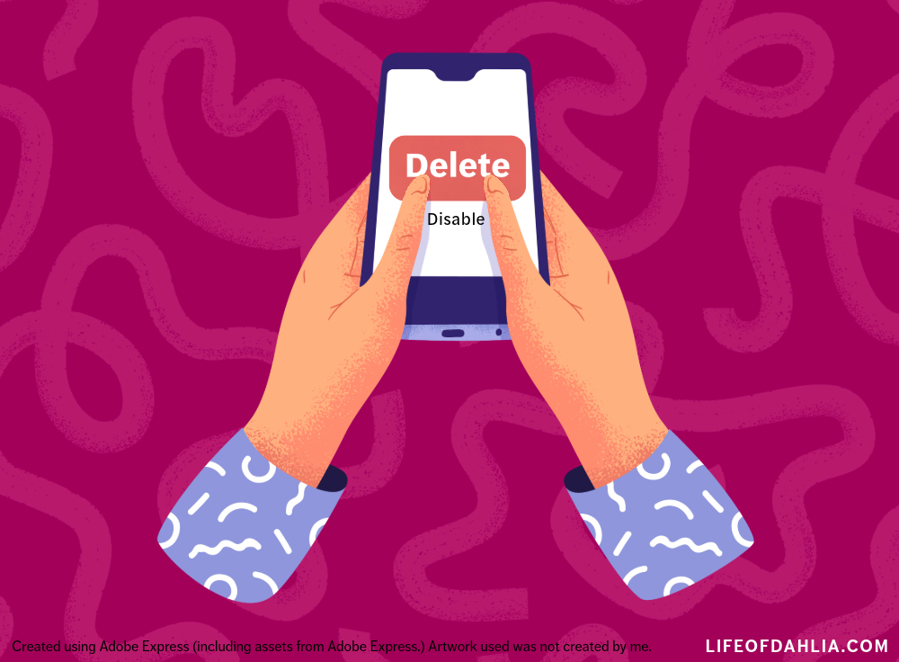 Illustrated hands on a berry coloured background holding a phone with the word 'Delete' and 'Disable' on the screen